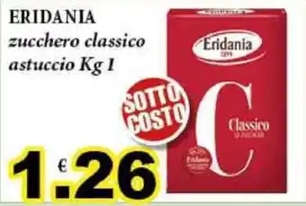 Big Food ERIDANIA zucchero classico astuccio Kg 1 offerta