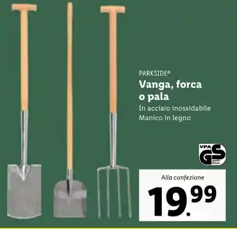 Lidl PARKSIDEⓇ Vanga, forca o pala In acciaio inossidabile Manico in legno offerta