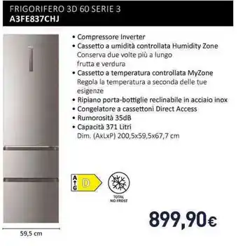 Unieuro Haier FRIGORIFERO 3D 60 SERIE 3 A3FE837CHJ offerta