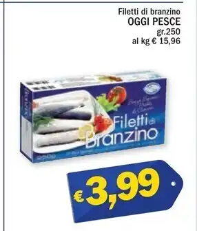 Ard Discount Oggi pesce filetti di branzino offerta