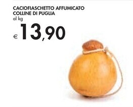 Bennet Caciofiaschetto affumicato colline di puglia offerta