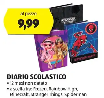 DIARIO SCOLASTICO • 12 mesi non datato • a scelta tra: Frozen, Rainbow High, Minecraft, Stranger Things, Spiderman