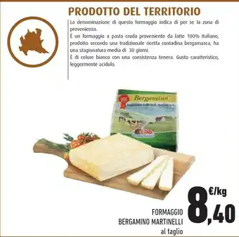 Conad Bergamino Martinelli Formaggio offerta