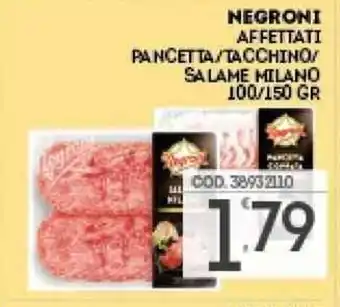Eurocash NEGRONI AFFETTATI PANCETTA/TACCHINO/ SALAME MILANO 100/150 GR offerta