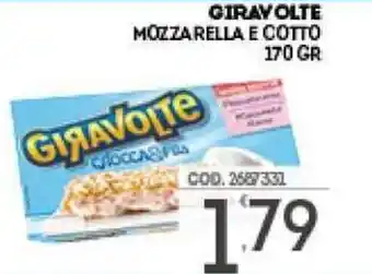GIRAVOLTE MOZZARELLA E COTTO 170 GR