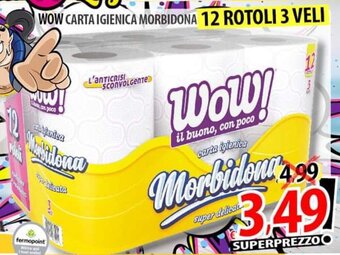 Il Genio Supermercato WOW CARTA IGIENICA MORBIDONA 12 ROTOLI 3 VELI offerta