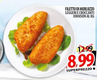 Il Genio Supermercato FILETTO DI MERLUZZO LEGGERI E CROCCANTI JOHNSON offerta