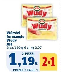 Ok Sigma Aia wurstel formaggio wudy offerta