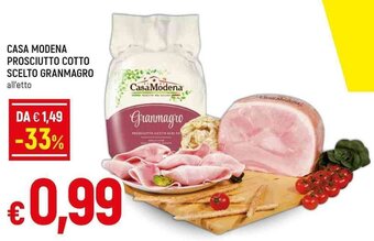 Galassia CASA MODENA PROSCIUTTO COTTO SCELTO GRANMAGRO all'etto offerta