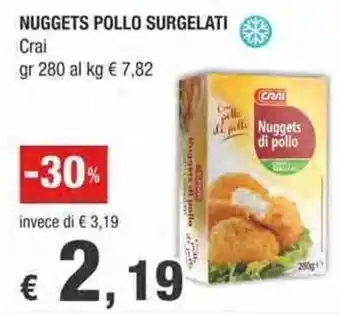 Crai NUGGETS POLLO SURGELATI Crai gr 280 offerta