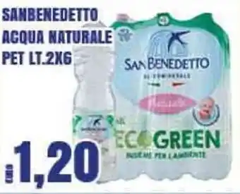 Big Food SANBENEDETTO ACQUA NATURALE PET LT.2X6 offerta