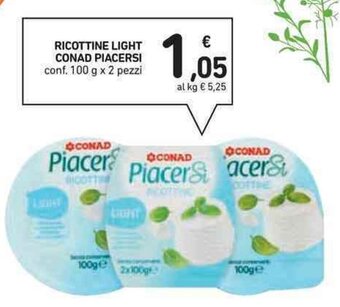 Spazio Conad RICOTTINE LIGHT CONAD PIACERSI conf. 100 g x 2 pezzi offerta
