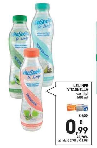 Spazio Conad LE LINFE VITASNELLA vari tipi 500 ml offerta