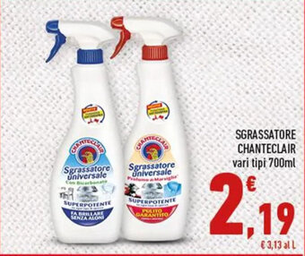 Conad SGRASSATORE CHANTECLAIR vari tipi 700ml offerta