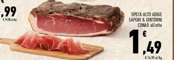 Conad SPECK ALTO ADIGE SAPORI & DINTORNI CONAD all'etto offerta