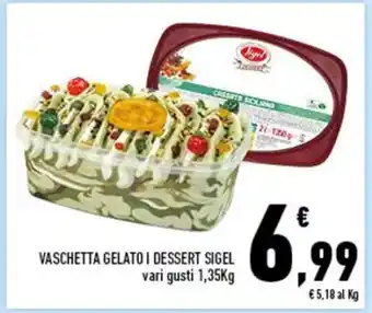 Conad VASCHETTA GELATO I DESSERT SIGEL vari gusti 1,35Kg offerta