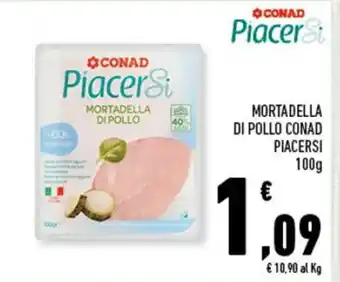 Conad MORTADELLA DI POLLO CONAD PIACERSI 100 g offerta