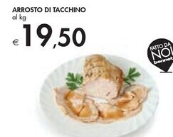 Bennet Arrosto di tacchino offerta