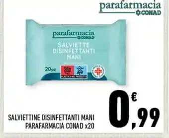 Conad SALVIETTINE DISINFETTANTI MANI PARAFARMACIA CONAD X20 offerta