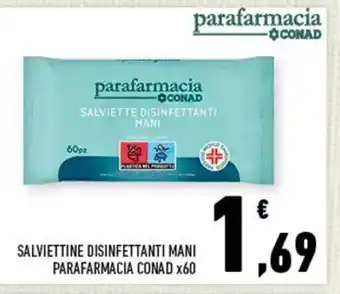 Conad SALVIETTINE DISINFETTANTI MANI PARAFARMACIA CONAD x60 offerta