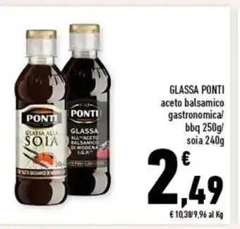 Conad GLASSA PONTI aceto balsamico gastronomical bbq 250g/ soia 240g offerta