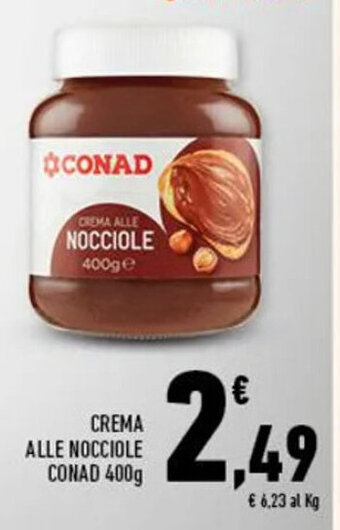 Conad CREMA ALLE NOCCIOLE CONAD 400g offerta