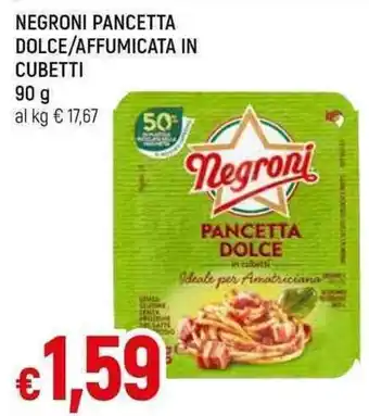 Galassia NEGRONI PANCETTA DOLCE/AFFUMICATA IN CUBETTI 90 g offerta