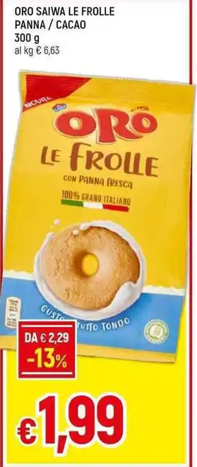 Galassia ORO SAIWA LE FROLLE PANNA / CACAO 300 g offerta
