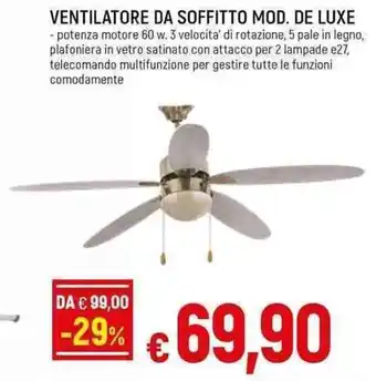 Galassia VENTILATORE DA SOFFITTO MOD. DE LUXE offerta