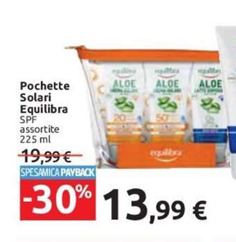 Carrefour Pochette Solari Equilibra SPF assortite 225 ml offerta