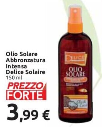 Carrefour Olio Solare Abbronzatura Intensa Delice Solaire 150 ml offerta