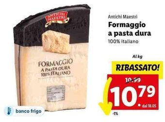 Lidl Antichi Maestri Formaggio a pasta dura 100% italiano offerta