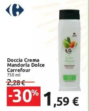 Carrefour Doccia Crema Mandorla Dolce Carrefour 750 ml offerta