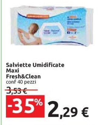 Carrefour Salviette Umidificate Maxi Fresh&Clean conf 40 pezzi offerta