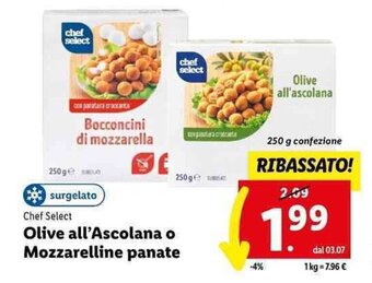 Lidl Chef Select Olive all'Ascolana o Mozzarelline panate 250 g offerta