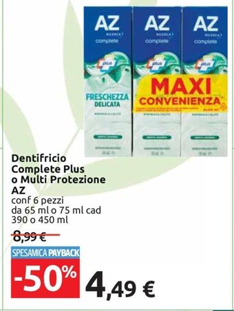 Carrefour Dentifricio Complete Plus o Multi Protezione AZ conf 6 pezzi da 65 ml o 75 ml cad 390 o 450 ml offerta