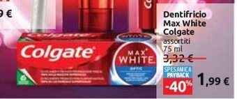 Carrefour Dentifricio Max White Colgate assortiti 75 ml offerta