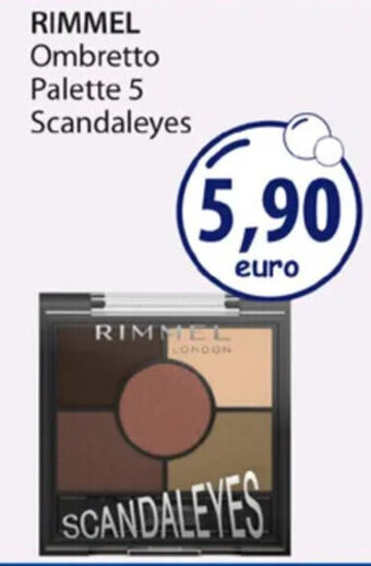 Acqua & Sapone RIMMEL Ombretto Palette 5 Scandaleyes offerta