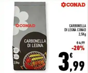 Conad CARBONELLA DI LEGNA CONAD 2,5Kg offerta