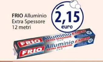 Acqua & Sapone FRIO Alluminio Extra Spessore 12 metri offerta