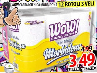 Il Genio Supermercato WOW CARTA IGIENICA MORBIDONA 12 ROTOLI 3 VELI offerta