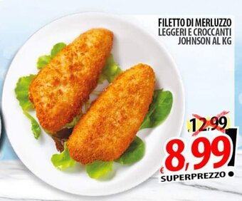 Il Genio Supermercato FILETTO DI MERLUZZO LEGGERI E CROCCANTI JOHNSON offerta