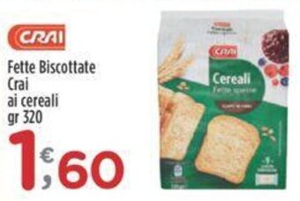 Crai Fette Biscottate Crai ai cereali gr 320 offerta