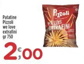 Crai Patatine Pizzoli we love extrafini gr 750 offerta