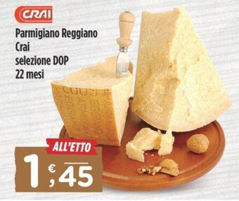 Crai Parmigiano Reggiano Crai selezione DOP 22 mesi offerta