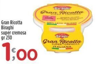 Crai Gran Ricotta Biraghi super cremosa gr 230 offerta