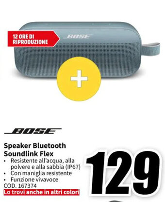 MediaWorld BOSE Speaker Bluetooth Soundlink Flex offerta