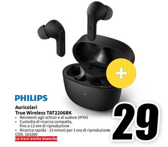 MediaWorld PHILIPS Auricolari True Wireless TAT2206BK offerta