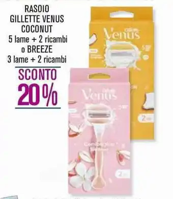 Coop RASOIO GILLETTE VENUS COCONUT 5 lame + 2 ricambi o BREEZE 3 lame + 2 ricambi offerta