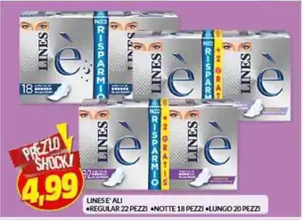 Risparmio Casa LINES E' ALI •REGULAR 22 PEZZI •NOTTE 18 PEZZI •LUNGO 20 PEZZI offerta